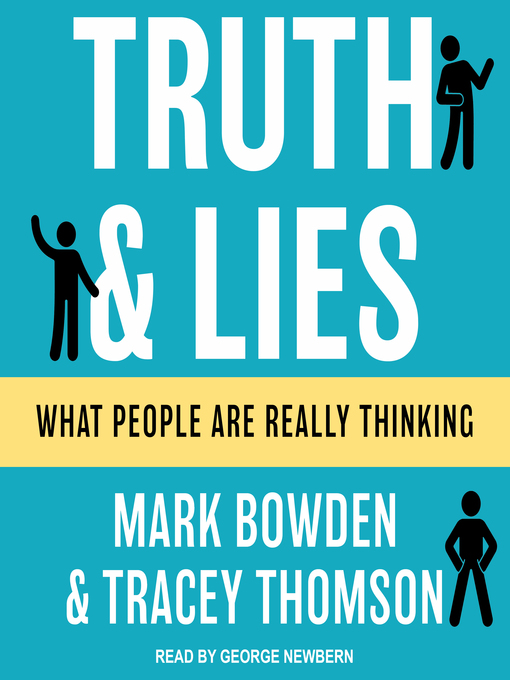 Title details for Truth and Lies by Mark Bowden - Available